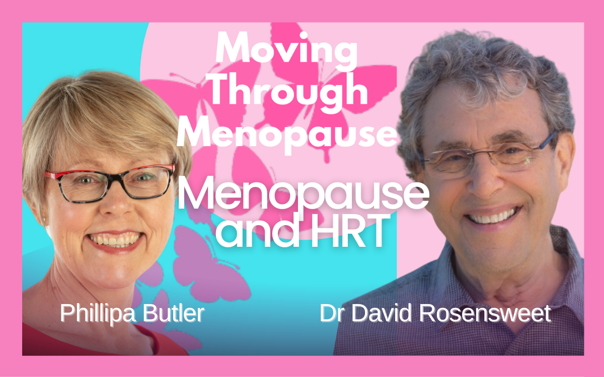 Dr Rosensweet Moving through Menopause Podcast